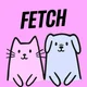 Fetch Pet