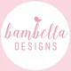 Bambella Designs