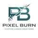 Pixel Burn Custom Laser Creations