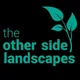 The Other Side Landscapes