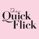 The Quick Flick
