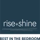 Rise + Shine