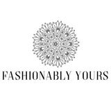 Fashionably Yours