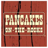 Pancakes on the Rocks