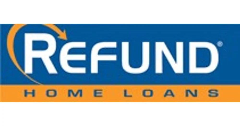 Refund Home Loans