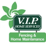 VIP Home Services Fencing and Home Maintenance