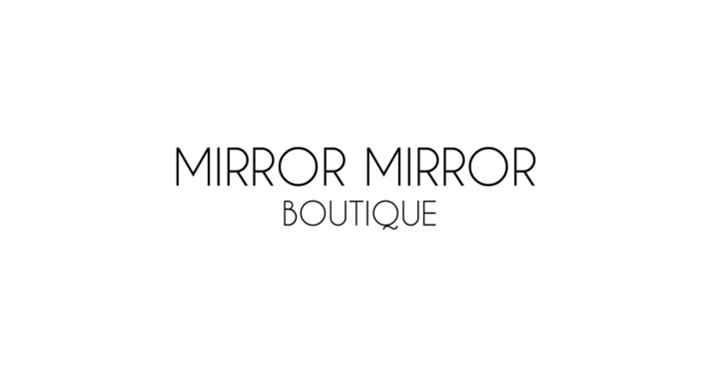 Mirror Mirror Boutique reviews